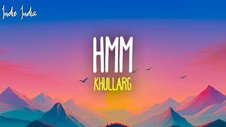 KHULLARG - HMM Lyrics