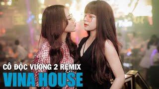 Nonstop 2021 Viet Mix  Cô Độc Vương 2 Remix Cô Độc Vương Remix Vách Ngọc Ngà Remix