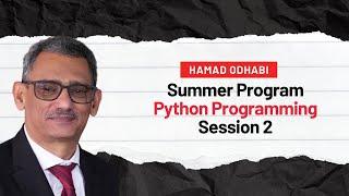 Summer Training Program Computer programming in Python Session 2