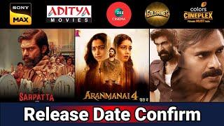 4 Upcoming New South Hindi Dubbed Movies  Release Date  Sarpatta Parambarai  Aranmanai 4