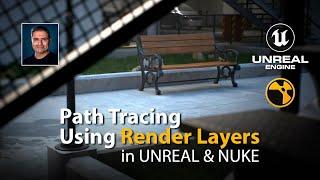 #UE5 Series Path Tracing Using Render Layers in UNREAL Engine