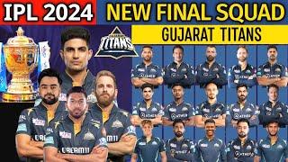 IPL 2024  Gujarat Titans New Final Squad  GT Team 2024 Players List  GT 2024 Squad  GT Team 2024
