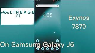 TestingAndroid 14 LineageOS 21 gsi on Samsung Galaxy J6｜Exynos 7870｜Installation and review