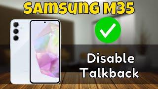 How to Disable Talkback Samsung Galaxy M35 {SM-M356B}