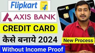 Flipkart Axis Bank Credit Card Apply 2024  How to Apply Flipkart Axis Bank Credit Card 2024