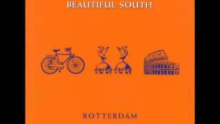 The Beautiful South - Rotterdam High Quality