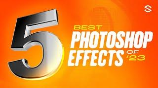 5 BEST Photoshop Effects of 2023 Beginner Friendly