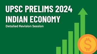 UPSC Prelims 2024 Quick Revision  Indian Economy for UPSC by Anish Sir