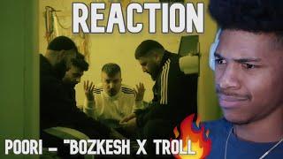 Poori - Bozkesh x Troll Official Music Video Reaction