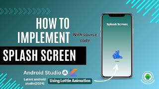 Splash Screen in android studio using kotlin 2024 JellyFish  With Lottie animation  Source code
