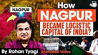 How Nagpur Became Logistic Capital of India?  Economy  StudyIQ IAS