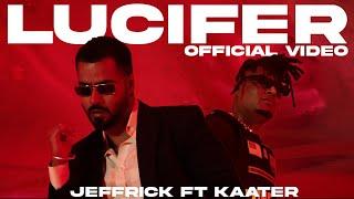 LUCIFER Official Video - JeffRick Ft Kaater