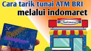 Cara tarik tunai saldo ATM BRI melalui indomaret.