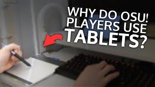 Why Most osu Players Use Tablets