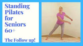 Standing Pilates for Seniors- 30 minutes of exercise to Increase Strength Flexibility & Confidence