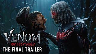 Venom The Last Dance  The Final Trailer