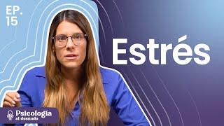 Estrés ¿la causa de todos los males?  Psicología al Desnudo  T3 Ep15