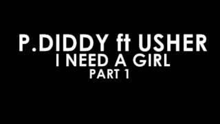 P.Diddy - I Need A Girl Part 1 Instrumental