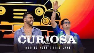 Murilo Huff & Eric Land - Curiosa DVD FORTALEZA