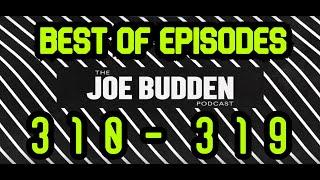 Best of Ep. 310 - 319  Joe Budden Podcast  Funny Moments  Compilation