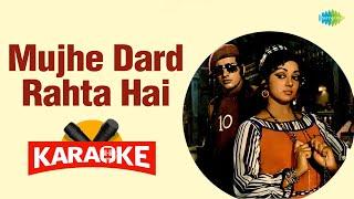 Mujhe Dard Rahta Hai - Karaoke With Lyrics  Lata Mangeshkar Mukesh  Laxmikant-Pyarelal 