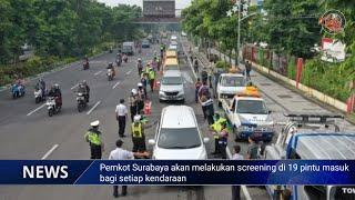 Surabaya akan Berlakukan Karantina Wilayah 19 Pintu Masuk Ditutup hingga Driver Ojol Dibatasi