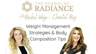 Weight Management Strategies & Body Composition Tips with Chantel Rey