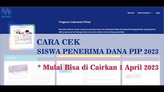 Cara Cek Siswa Penerima PIP Tahun 2023 Terbaru  Paing Cepat Cair 1 April 2023