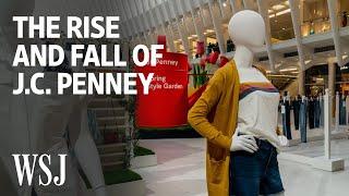 How J.C. Penney Fell From the Top of Retail  WSJ