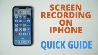 How To Screen Record On iPhone - Quick Guide