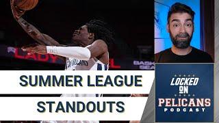 Summer League Standouts for the New Orleans Pelicans