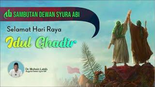 Sambutan Dewan Syura ABI Selamat Hari Raya Idul Ghadir