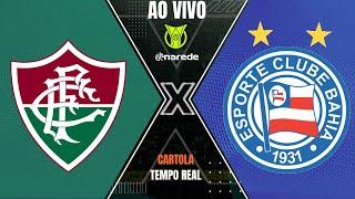 FLUMINENSE X BAHIA AO VIVO - BRASILEIRÃO 2023 AO VIVO - PARCIAIS CARTOLA EM TEMPO REAL