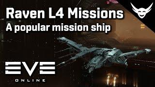 EVE Online - Why is the Raven a popular L4 mission fit? Lets find out