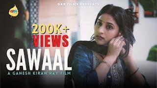 Sawaal Short Film  Women Empowerment Hindi Short movies  Heart touching  Ganesh kiran Ray Films