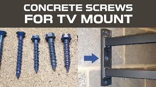 Tapcon concrete screws for TV mount which anchors or screws for mounting TV on concrete wall?