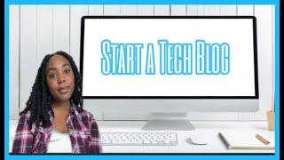 Why You Should Start a Tech Blog  8 Benefits of Blogging  Kali Reanna