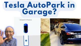 Can you AUTOPARK a Tesla into your GARAGE?