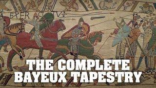 The Bayeux Tapestry - all of it from start to finish