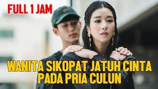 FULL KISAH WANITA BARBAR JATUH CINTA DENGAN PRIA CULUN