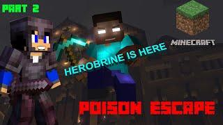 HEROBRINE IS HERE Minecraft poison gameplay#6 part-2