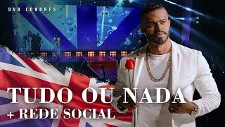 Tudo Ou Nada  Rede Social  DVD Londres Ao Vivo  Chininha & Príncipe