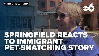 Springfield neighbors describe immigrant situation say they believe pet-snatching story