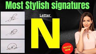 N signature style  Signature ideas for letter N