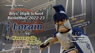 LIVE Boys High School Basketball Lorain vs. Warrensville Hts. 1-20-23