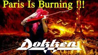 Dokken - Paris Is Burning... Burning   Burning