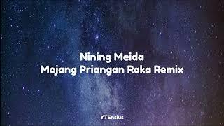 Nining Meida Mojang Priangan Raka REMIX