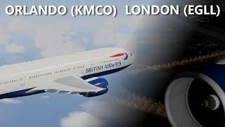 P3Dv5.3 British Airways 777-200ER - Orlando to London Heathrow