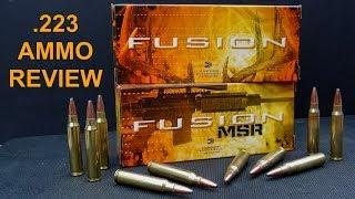 AMMO REVIEW  .223 62 gr FEDERAL FUSION and FUSION MSR