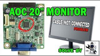 AOC 20 MONITOR CABLE NOT CONNECTED PROBLEM SOLVE